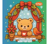 Christmas Coloring Book for Kids: Cute Holiday Animals | Ages 3-8