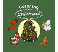 Christmas Coloring Book for Kids: Cute Holiday Scenes, Festive Fun, and Cozy Winter Joy!