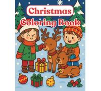 Christmas Coloring Book for Kids - Cute Winter Reindeer & Holiday Fun: Easy and Adorable Christmas Coloring Pages with Children, Winter Animals, Gifts & Snowy Scenes