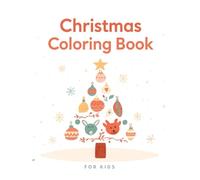 Christmas Coloring Book for Kids: Easy Holiday Pictures with Thick Lines - Santa, Reindeer, Christmas Trees and Gifts: Simple Christmas Coloring Pages for Toddlers and Preschoolers