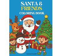 Christmas Coloring Book for Kids: Fun and Easy Holiday Coloring Pages with Santa, Reindeer, Elves, Snowmen, and Gifts - Perfect Christmas Activity Book for Boys and Girls Ages 3-7