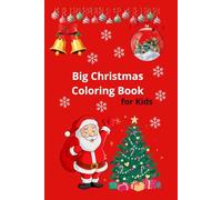 Christmas Coloring Book for Kids: Fun Holiday Coloring Pages with Santa, Reindeer and Snowmen