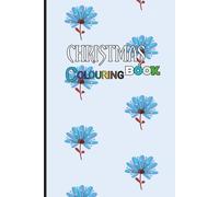 Christmas Coloring Book For Kids: Over 50 Christmas-themed Designs For Toddlers and Kids Ages 2-10 | A Fun Stocking Stuffers For Kids