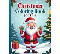Christmas Coloring Book for Kids: Perfect For Boys and girls ages 3-8