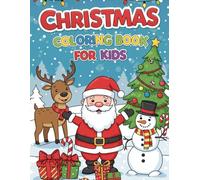 Christmas Coloring Book for Kids:: Simple, fun, instructive and educational