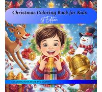 Christmas Coloring Book for Kids: The Perfect Stress-Free Holiday Coloring Book Gift for Children