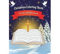 Christmas Coloring Book for Kids with Bible Verses: Fun Christmas Pages of Trees, Gifts, Nativity Scenes & Simple KJV Scriptures