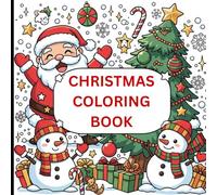 Christmas Coloring Book for Little Kids: Fun and Easy Christmas Coloring Pages for Little Artists