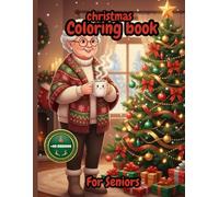 Christmas coloring book for senior: 40 Christmas Coloring Pages for Adults, Seniors & Teens - Magical Christmas Scenes with Grandma Holly | 8.5x11 ... Gift for Christmas, Vacation, Holiday etc