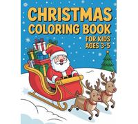 christmas coloring book for toddlers ages 3-5: my first christmas coloring book