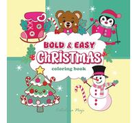 Christmas Coloring Book for Toddlers and Kids:: Bold & Easy Holiday Pictures with Santa, Reindeer, Snowman and Cozy Winter Scenes,