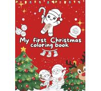 Christmas Coloring Book for Toddlers: Simple and Fun Holiday Pictures for Kids Ages 1-4
