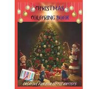 CHRISTMAS COLORING BOOK: “Fun Christmas Coloring Book for Kids Ages 3-8: Santa, Reindeer, Gingerbread & Holiday Activity Pages”