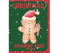 Christmas Coloring Book: “Merry Christmas! Big, Bold, Easy-to-Color Christmas Images for Kids Ages 2-10!”