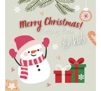 Christmas Coloring Book: Merry Christmas! Coloring Book For Kids All Ages