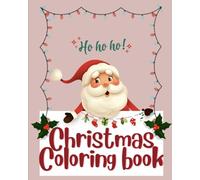 Christmas Coloring book: My Big Book of Cute Christmas Coloring