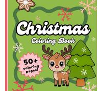 Christmas Coloring Book: Over 50 Fun, Bold and Easy Pages to Color for Kids and Adults | Cute and Festive Holiday Stocking Stuffer