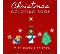 Christmas Coloring Book: with Jesus & Friends