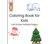 Christmas coloring books for kids: Fun and easy holiday coloring pages