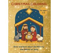Christmas Coloring: Draw and Learn about the Nativity and Advent of Jesus: English Edition