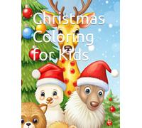 Christmas Coloring for Kids: 80 pages, Festive holiday scenes with Christmas trees, presents, candy canes, and stockings.