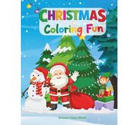 Christmas Coloring Fun: Copy Coloring Book for Kids Ages 3-8 - Fun and Easy Holiday Pictures of Santa, Snowmen, Reindeer, and More