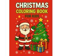 Christmas Coloring Fun for Kids: A Joyful Holiday Coloring Book with Santa, Elves, Reindeer, and More! (Color & Learn for Kids)