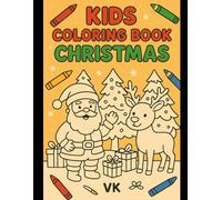 Christmas Coloring Fun for Little Hands: Magical Holiday Pictures Perfect for Ages 3-6