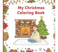 Christmas Coloring Fun: Joy and Magic on Every Page: Holiday Coloring Book for Kids and Adults - Trees, Cookies, Gifts, and Festive Scenes