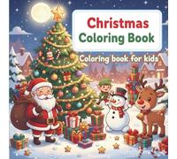 Christmas Coloring Wonderland: A Festive Coloring Book for All Ages: 50 Unique and Detailed Christmas Scenes for Kids, Teens, and the Whole Family