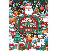CHRISTMAS COLOURING & ACTIVITY BOOK FOR KIDS AGES 5-10: Colour, Play, Laugh, and Celebrate Christmas with Fun Activities for Kids | The Perfect ... Adventure | Funny Christmas jokes for kids|