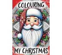 Christmas Colouring Book, 50 Fantastic Drawings, For Children and Young Adults: Improve Concentration, Relieve Stress (Colours of Heaven)