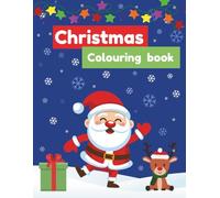 Christmas colouring book: 50 pages of festive fun to colour for 3-12s