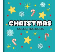 CHRISTMAS COLOURING BOOK: Christmas Fun