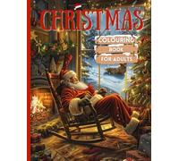 Christmas Colouring Book for Adults: Cozy | Festive | Relaxing | Large Print - A4