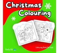 Christmas Colouring for Ages 2-10: Bold & Cute Holiday Illustrations with Puzzles, Dot-to-Dot & Fun Activities: Christmas stoking filler colouring ... puzzles, dot-to-dot, and fun festive learning