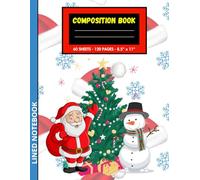 Christmas Composition Book: Wide Ruled Lined Notebook with Winter Themed Cover | Large 8.5 x 11 inch, 120 Pages | Perfect for Holiday Journaling, School Homework & as a Christmas Gift for All Ages