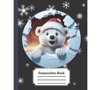 Christmas Composition Notebook: Cute Polar Bear Wide Ruled Journal