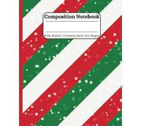 Christmas Composition Notebook & Journal: Colorful Aesthetic Background | Wide Ruled Lined Pages | Holiday Notebook Gift | Perfect for School , Work ... |100 Blank Pages | Size 7.5x9.25| Paperback