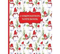 Christmas Composition Notebook: Wide Ruled Writing Journal | 7.5x9.25 Inch, 106 Pages, White Paper, Glossy Cover
