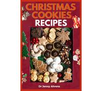 CHRISTMAS COOKIES RECIPES: Easy Holiday Treats to Share and Celebrate the Season