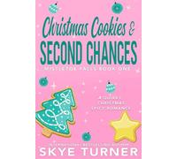 Christmas Cookies & Second Chances: Mistletoe Falls Book One: 1