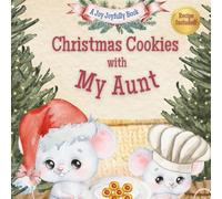 Christmas Cookies with My Aunt: A Christmas Baking Tradition Story with Thumbprint Cookie Recipe and Family Memory Pages