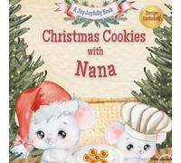 Christmas Cookies with Nana: A Heartwarming Holiday Story, Thumbprint Cookie Recipe, and Memory Pages