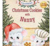 Christmas Cookies with Nanny: A Heartwarming Holiday Story, Thumbprint Cookie Recipe, and Memory Pages