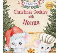 Christmas Cookies with Nonna: A Heartwarming Holiday Story, Thumbprint Cookie Recipe, and Memory Pages