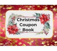 Christmas Coupon Book: Gift Certificates for Adults, Parents and Kids, Premium Paper Coupons for Stocking Stuffer, Christmas DIY Vouchers