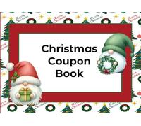 Christmas Coupon Book: Merry Christmas Gnomes Fillable DIY Vouchers Customizable for Adults Teens and Kids
