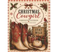 Christmas Cowgirl Composition Notebook: Cute Western Holiday Lined Notebook for Women & Girls, Wide Ruled