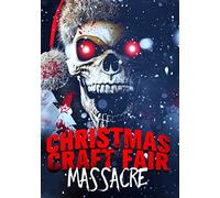 Christmas Craft Fair Massacre [USA] [DVD]